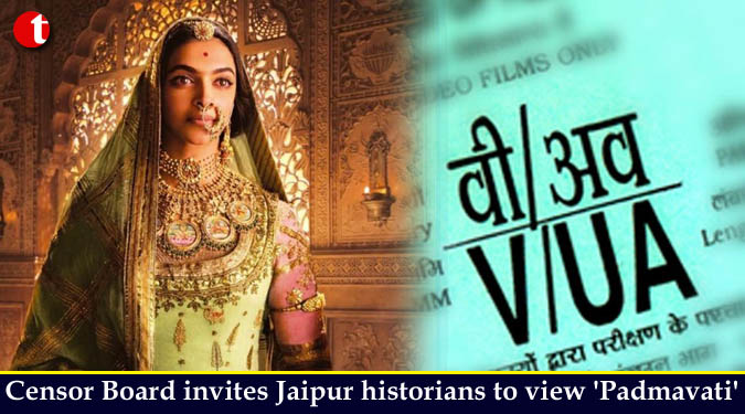 Censor Board invites Jaipur historians to view 'Padmavati'