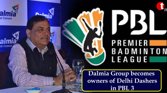 Dalmia Group becomes owners of Delhi Dashers in PBL 3