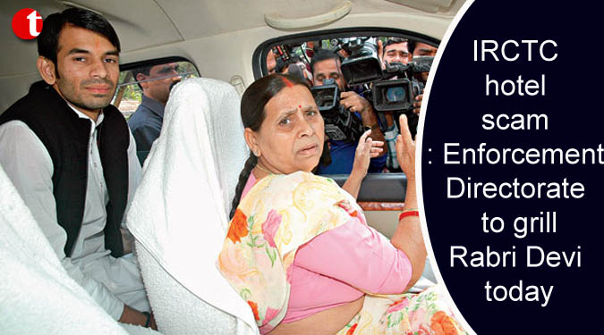 IRCTC hotel scam: Enforcement Directorate to grill Rabri Devi today
