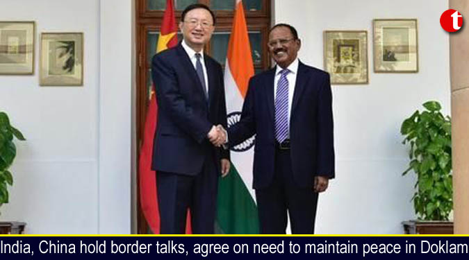 India, China hold border talks, agree on need to maintain peace in Doklam