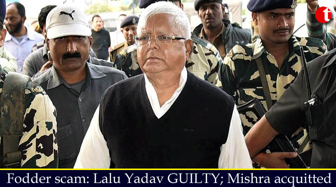 Fodder scam: Lalu Yadav GUILTY; Mishra acquitted