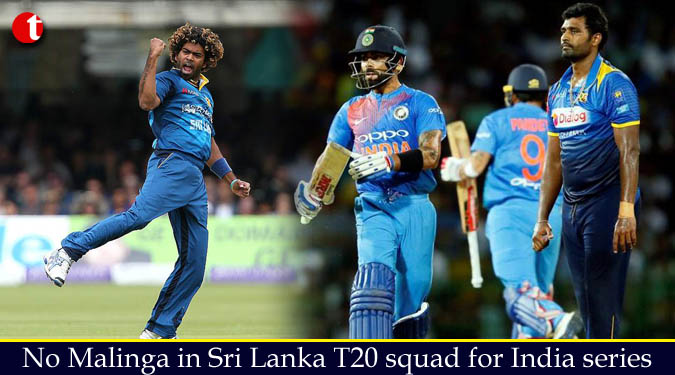 No Malinga in Sri Lanka T20 squad for India series