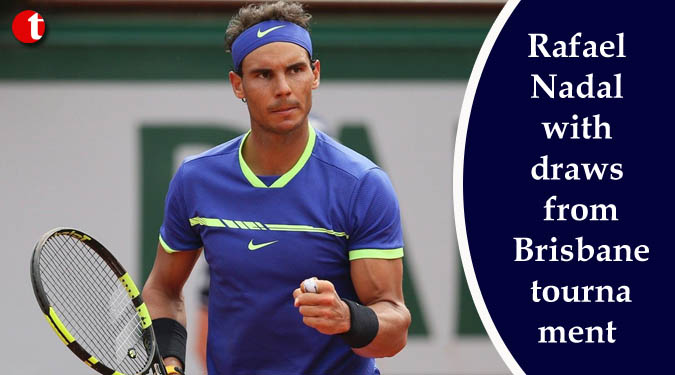 Rafael Nadal withdraws from Brisbane tournament