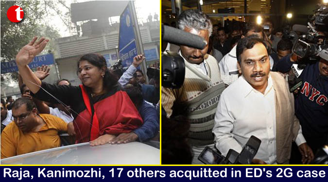 Raja, Kanimozhi, 17 others acquitted in ED's 2G case