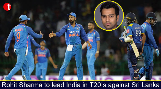 Rohit Sharma to lead India in T20Is against Sri Lanka