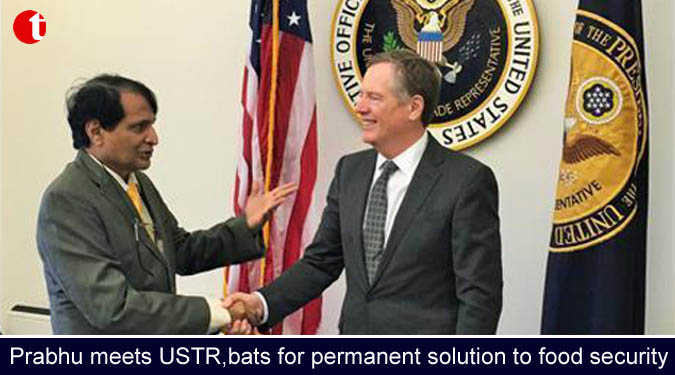 Prabhu meets USTR,bats for permanent solution to food security