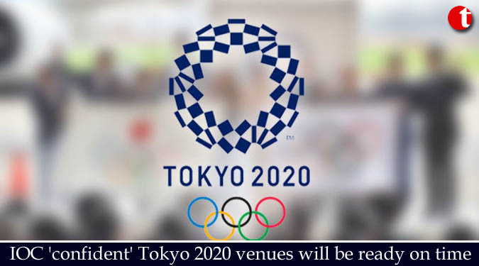 IOC 'confident' Tokyo 2020 venues will be ready on time