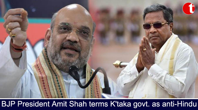 BJP President Amit Shah terms K'taka govt. as anti-Hindu