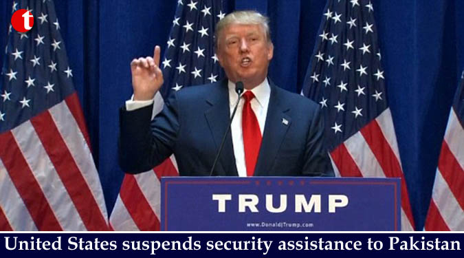 United States suspends security assistance to Pakistan