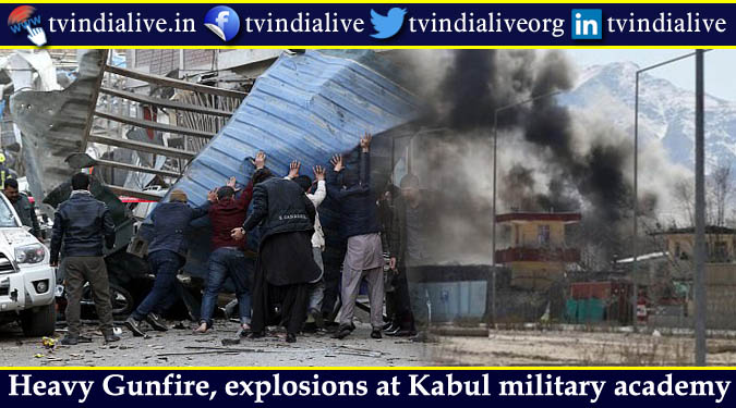 Heavy Gunfire, explosions at Kabul military academy