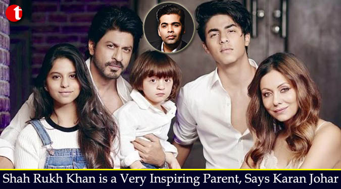 Shah Rukh Khan is a very inspiring parent, says Karan Johar