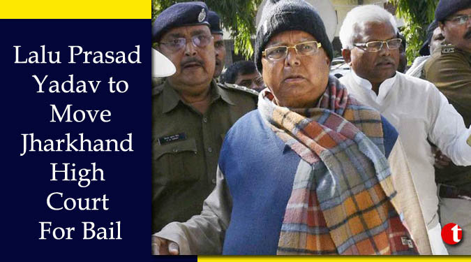 Lalu Prasad Yadav to Move Jharkhand High Court For Bail