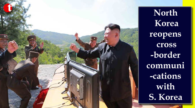 North Korea reopens cross-border communications with S. Korea