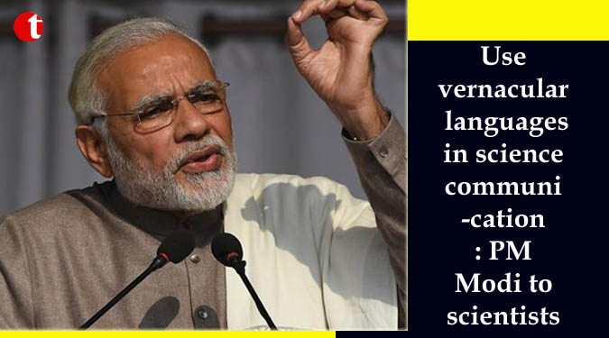 Use vernacular languages in science communication: PM Modi to scientists