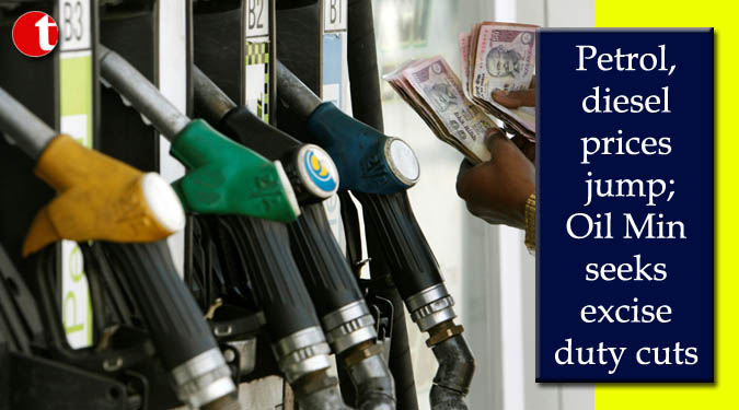 Petrol, diesel prices jump; Oil Min seeks excise duty cuts