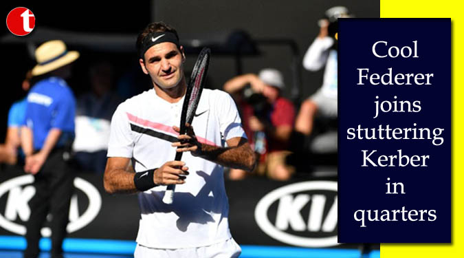 Cool Federer joins stuttering Kerber in quarters