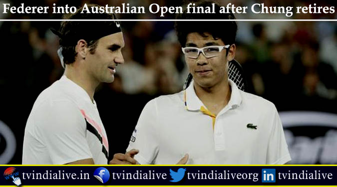 Federer into Australian Open final after Chung retires