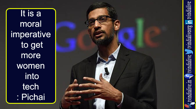 It is a moral imperative to get more women into tech: Pichai