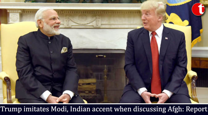 Trump imitates Modi, Indian accent when discussing Afghanistan: Report