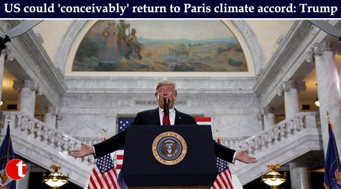 US could 'conceivably' return to Paris climate accord: Trump