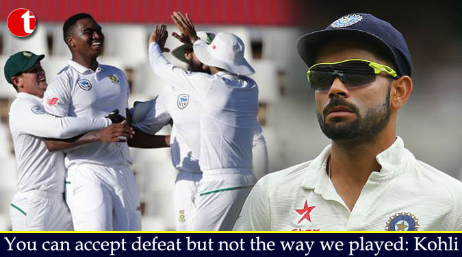 You can accept defeat but not the way we played: Kohli