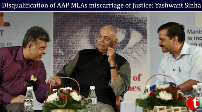 Disqualification of AAP MLAs miscarriage of justice: Yashwant Sinha
