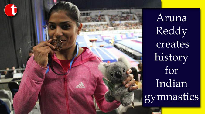 Aruna Reddy creates history for Indian gymnastics