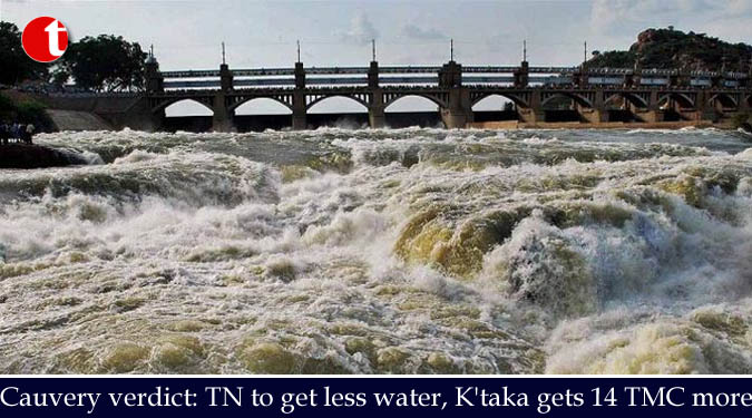 Cauvery verdict: TN to get less water, K’taka gets 14 TMC more