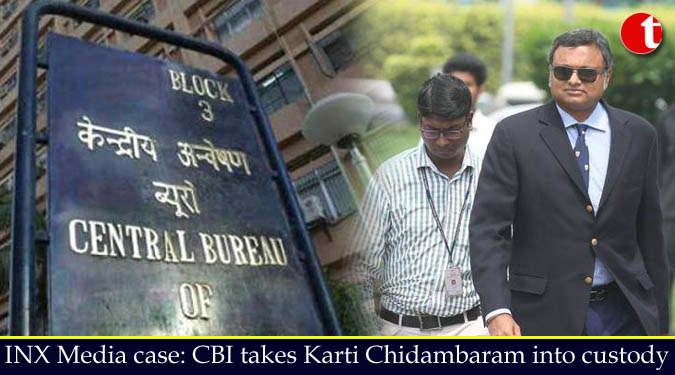 INX Media case: CBI takes Karti Chidambaram into custody