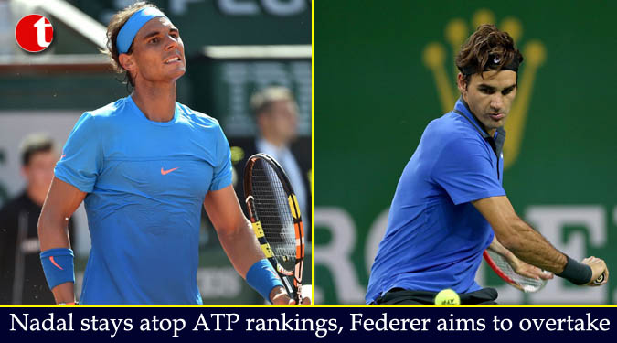 Nadal stays atop ATP rankings, Federer aims to overtake