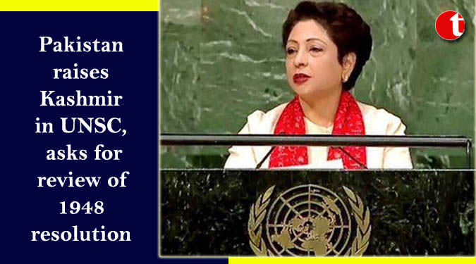 Pakistan raises Kashmir in UNSC, asks for review of 1948 resolution