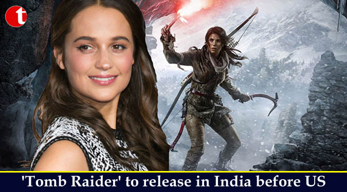 'Tomb Raider' to release in India before US