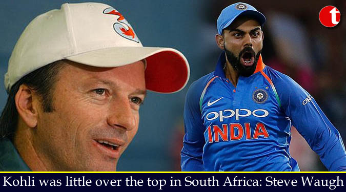 Kohli was little over the top in South Africa: Steve Waugh