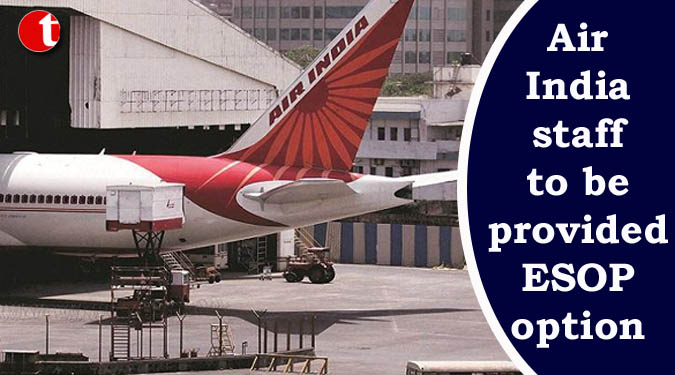 Air India staff to be provided ESOP option