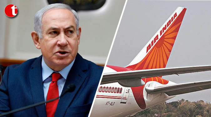 Air India allowed by Saudi to use its airspace to fly to Israel: Netanyahu