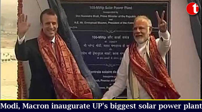 Modi, Macron inaugurate UP’s biggest solar power plant