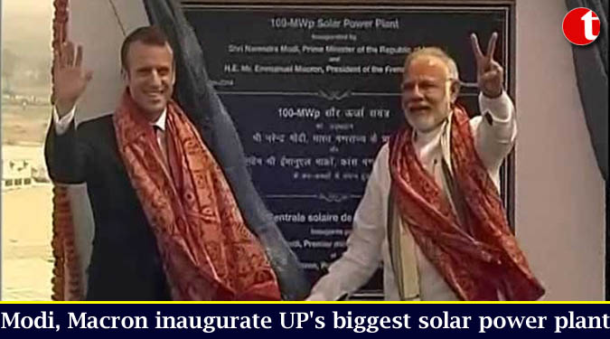 Modi, Macron inaugurate UP's biggest solar power plant