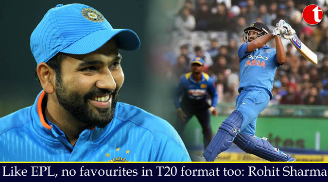 Like EPL, no favourites in T20 format too: Rohit Sharma