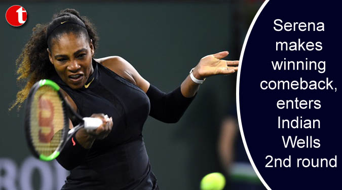 Serena makes winning comeback, enters Indian Wells 2nd round