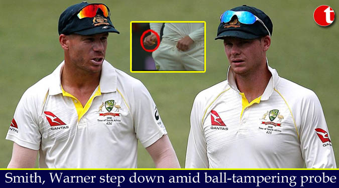 Smith, Warner step down amid ball-tampering probe