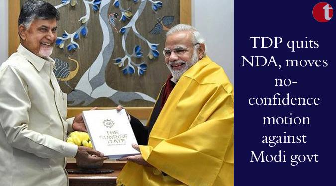 TDP quits NDA, moves no-confidence motion against Modi govt.