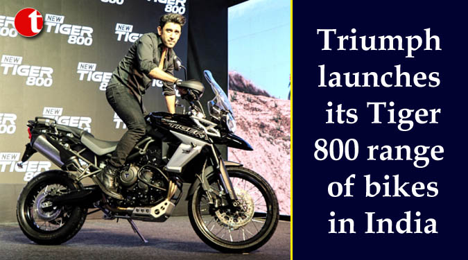 Triumph launches its Tiger 800 range of bikes in India