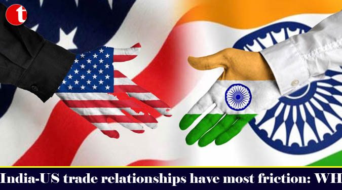 India-US trade relationships have most friction: WH