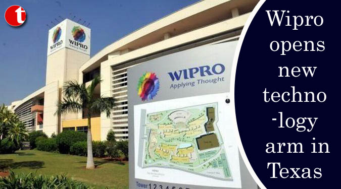 Wipro opens new technology arm in Texas