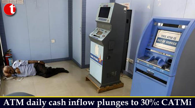 ATM daily cash inflow plunges to 30%: CATMi