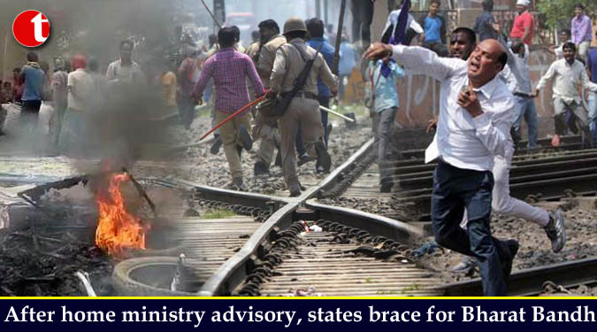 After home ministry advisory, states brace for Bharat Bandh