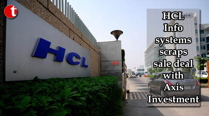 HCL Infosystems scraps sale deal with Axis Investment