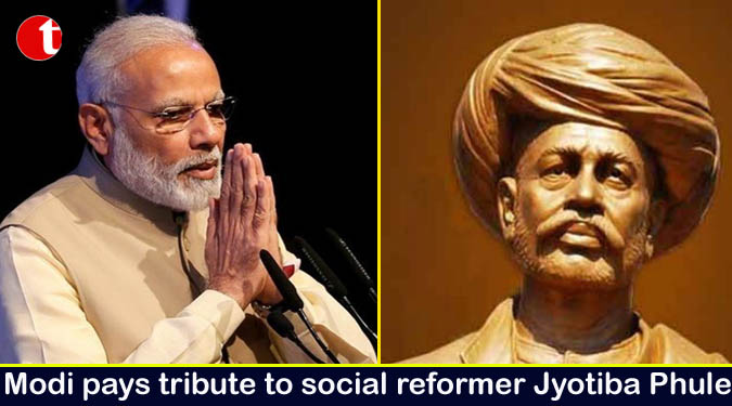 Modi pays tribute to social reformer Jyotiba Phule