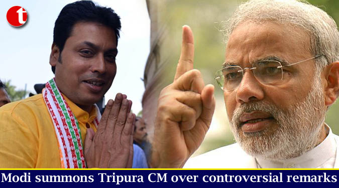 Modi summons Tripura CM over controversial remarks