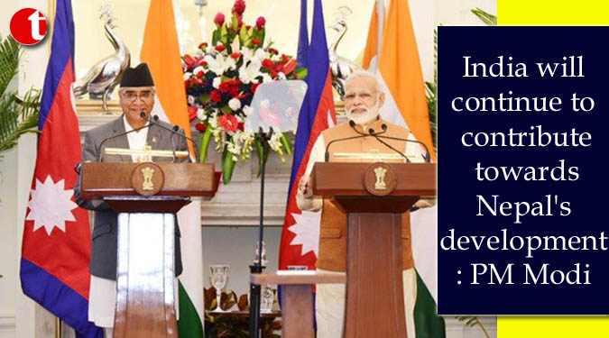 India will continue to contribute towards Nepal's development: PM Modi